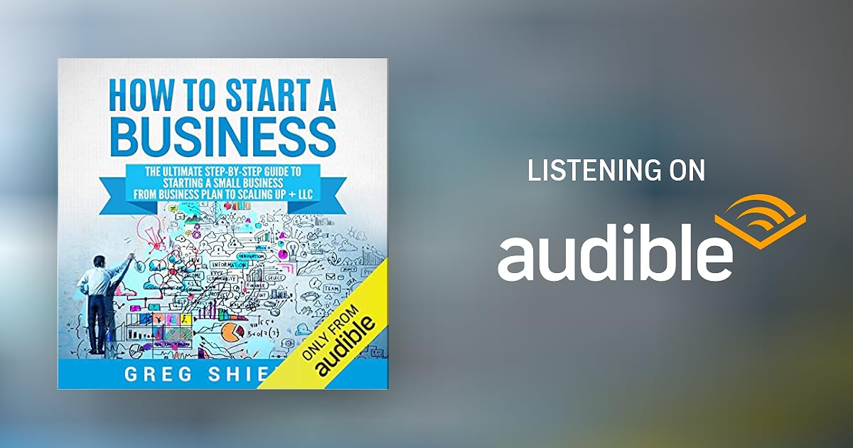 How to Start a Business The Ultimate StepbyStep Guide to Starting a